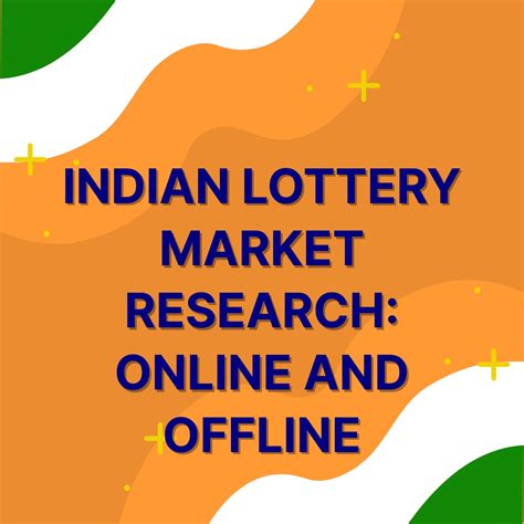 Indian Lottery Market Research: Online & Offline [2022.